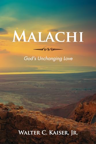 9781532679490: Malachi: God’s Unchanging Love