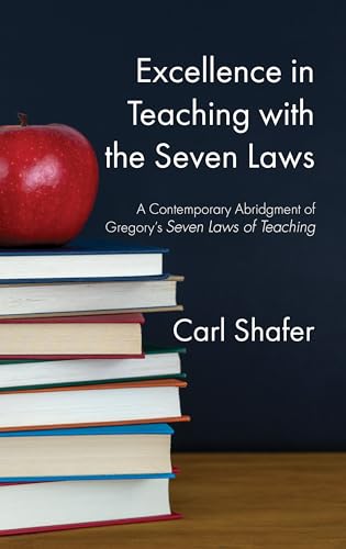 Beispielbild fr Excellence in Teaching with the Seven Laws zum Verkauf von Russell Books