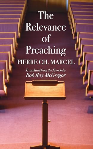 9781532680175: The Relevance of Preaching