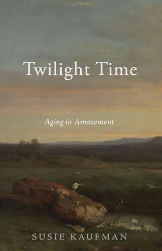 Beispielbild fr Twilight Time: Aging in Amazement zum Verkauf von BooksRun