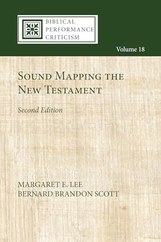 Stock image for Sound Mapping the New Testament, Second Edition (Biblical Performance Criticism) for sale by Lakeside Books
