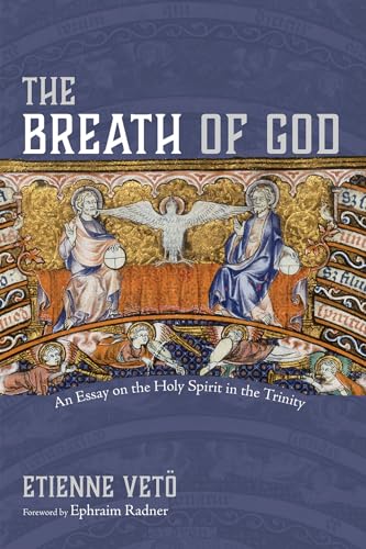 Beispielbild fr The Breath of God: An Essay on the Holy Spirit in the Trinity zum Verkauf von Windows Booksellers