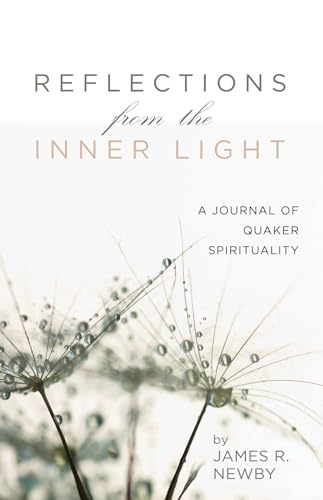 9781532686184: Reflections from the Inner Light: A Journal of Quaker Spirituality