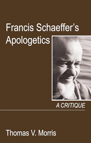 9781532686283: Francis Schaeffer’s Apologetics: A Critique