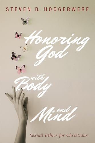 Imagen de archivo de Honoring God with Body and Mind : Sexual Ethics for Christians a la venta por Better World Books