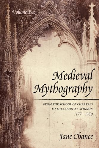 Beispielbild fr Medieval Mythography, Volume Two: From the School of Chartres to the Court at Avignon, 1177-1350 zum Verkauf von Windows Booksellers