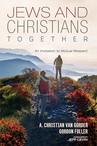 Stock image for Jews and Christians Together : An Invitation to Mutual Respect for sale by GreatBookPrices