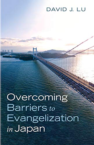 Imagen de archivo de Overcoming Barriers to Evangelization in Japan a la venta por Lakeside Books