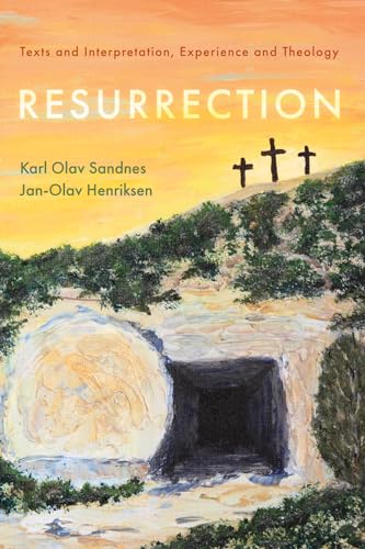 Beispielbild fr Resurrection: Texts and Interpretation, Experience and Theology zum Verkauf von GF Books, Inc.