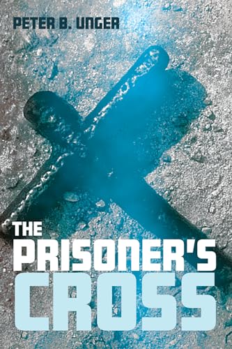 9781532696138: The Prisoner's Cross