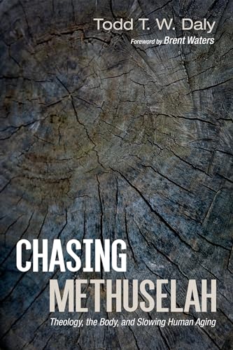 Stock image for Chasing Methuselah: Theology, the Body, and Slowing Human Aging for sale by Chiron Media