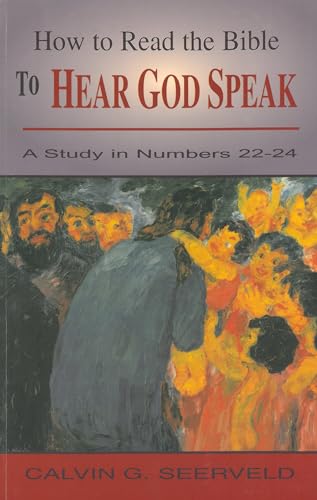 9781532698507: How to Read the Bible to Hear God Speak: A Study in Numbers 22-24