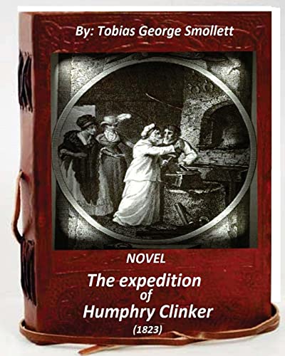 9781532708350: The expedition of Humphry Clinker.(1823) NOVEL