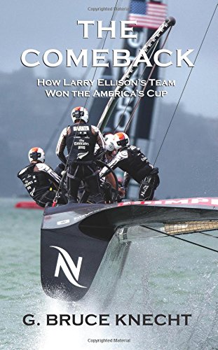 9781532709388: The Comeback: How Larry Ellison's Team Won the America's Cup