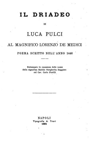 Imagen de archivo de Il Driadeo, Al Magnifico Lorenzo de Medici, Poema Scritto Nell'anno 1446 a la venta por THE SAINT BOOKSTORE