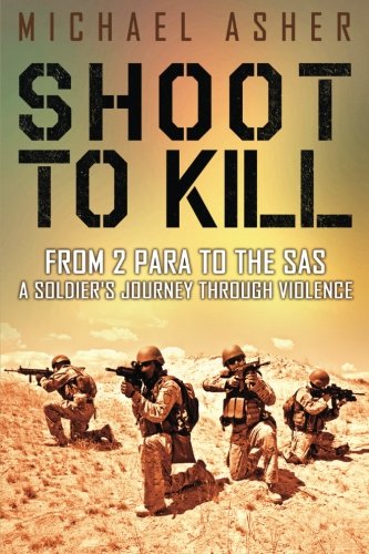 Imagen de archivo de Shoot to Kill: From 2 Para to the SAS a la venta por AwesomeBooks