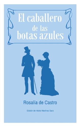 Imagen de archivo de El Caballero de Las Botas Azules: Cuento Extrano a la venta por THE SAINT BOOKSTORE