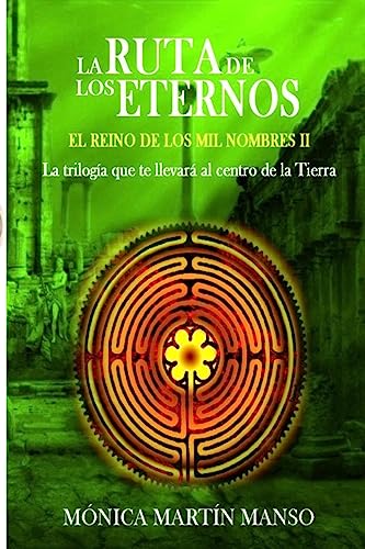 9781532735165: La Ruta de los Eternos: El Reino de los Mil Nombres: Volume 2