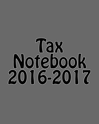 Imagen de archivo de Tax Notebook 2016-2017 a la venta por Revaluation Books