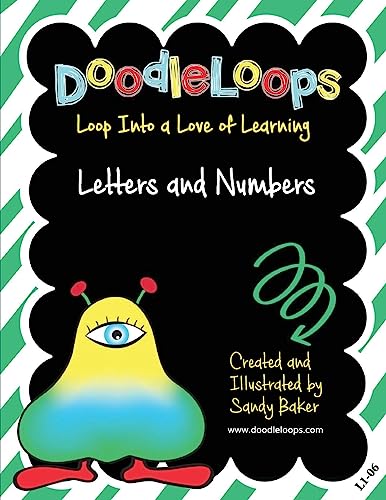 9781532740091: DoodleLoops Letters and Numbers: Loop Into a Love of Learning (Book 6)