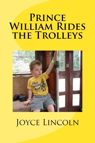 Beispielbild fr Prince William Rides the Trolleys zum Verkauf von THE SAINT BOOKSTORE