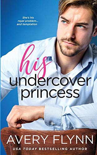 Stock image for His Undercover Princess for sale by Better World Books