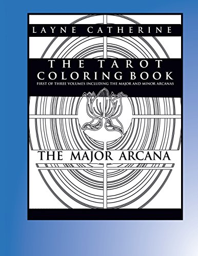 Imagen de archivo de The Tarot Coloring Book - The Major Arcana: Advanced Coloring Therapy for Adults a la venta por THE SAINT BOOKSTORE