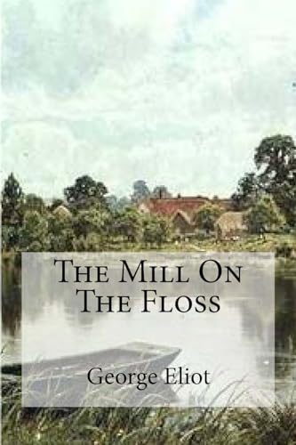 9781532745188: The Mill On The Floss