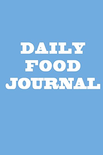 9781532747502: Daily Food Journal: Blue White Cover, Blank Daily Food Journal Book And Planner, 6 x 9, 100 Pages to write in