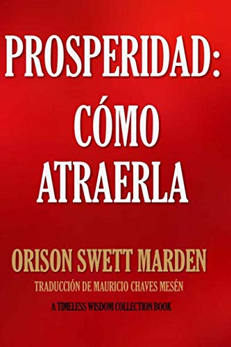 9781532748387: Prosperidad: Cmo Atraerla (Spanish Edition)