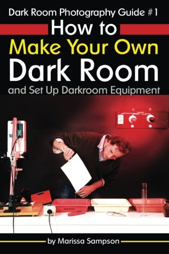 Dark Room Photography Guide #1:...