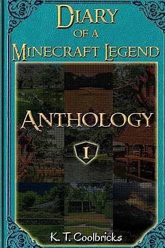 Stock image for Diary of a Minecraft Legend: Anthology 1 (Diary of a Minecraft Legend - Anthologies) for sale by Lucky's Textbooks