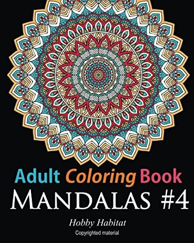 Beispielbild fr Adult Coloring Book - Mandalas #4: Coloring Book for Adults Featuring 50 High Definition Mandala Designs: Volume 20 (Hobby Habitat Coloring Books) zum Verkauf von WorldofBooks