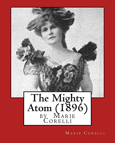 9781532763038: The Mighty Atom (1896), by Marie Corelli