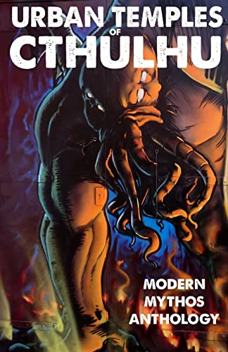 9781532764394: Urban Temples of Cthulhu - Modern Mythos Anthology