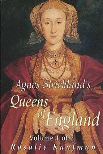 Stock image for Agnes Strickland's Queens of England: Vol 1 for sale by Revaluation Books