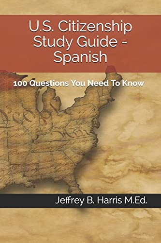 Beispielbild fr U. S. Citizenship Study Guide - Spanish : 100 Questions You Need to Know zum Verkauf von Better World Books