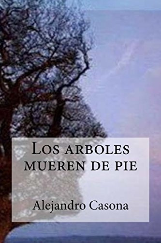 9781532773181: Los arboles mueren de pie