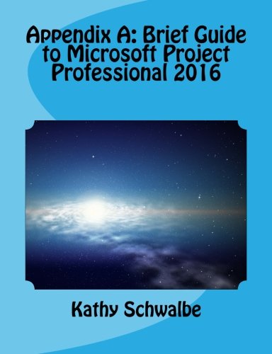 Stock image for Appendix A: Brief Guide to Microsoft Project Professional 2016 for sale by Textbooks_Source