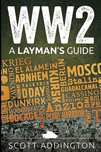 Stock image for WW2: A Layman's Guide (The Layman's Guide History Series) for sale by HPB-Diamond