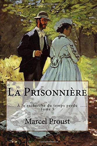 9781532776434: La Prisonnire: (  la recherche du temps perdu - Tome 5 )