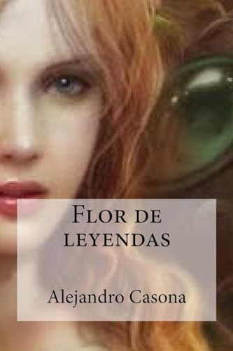 9781532778155: Flor de leyendas (Spanish Edition)