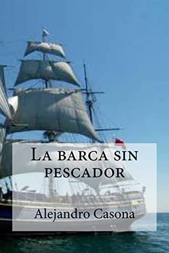 Stock image for La barca sin pescador (Spanish Edition) for sale by SecondSale