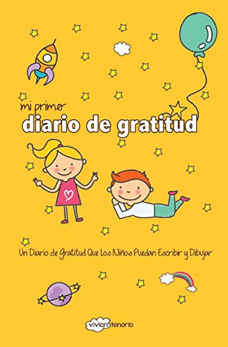 Beispielbild fr Mi Primer Diario De Gratitud/ My First Gratitude Journal: Un Diario de Gratitud Que Los Nios Puedan Escribir y Dibujar zum Verkauf von Revaluation Books