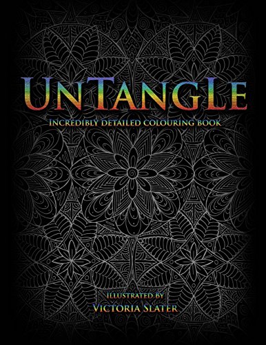 Stock image for Untangle: Incredibly detailed colouring book for stress relief for sale by Revaluation Books