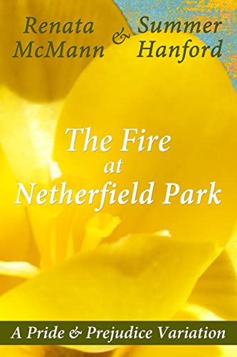 Imagen de archivo de The Fire at Netherfield Park (A Pride and Prejudice Variation) a la venta por SecondSale