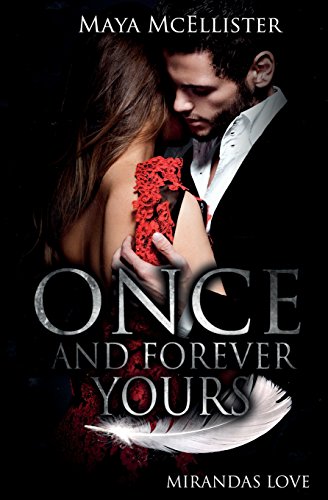 Once and Forever Yours: Miranda`s Love (Paperback) - Maya McEllister
