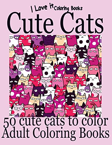 Stock image for Adult Coloring Books: Cute Cats - Over 50 adorable hand drawn cats for sale by THE SAINT BOOKSTORE