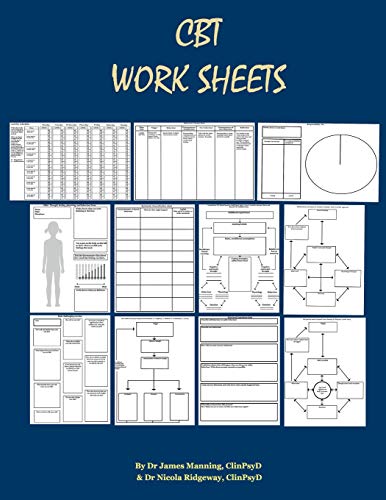 Beispielbild fr CBT Worksheets : CBT Worksheets for CBT Therapists in Training: Formulation Worksheets, Padesky Hot Cross Bun Worksheets, Thought Records, Thought Challenging Sheets, and Several Other Useful Photocopyable CBT Worksheets and CBT Handouts All in One Book zum Verkauf von Better World Books