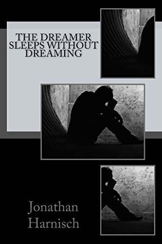 Beispielbild fr The Dreamer Sleeps Without Dreaming zum Verkauf von THE SAINT BOOKSTORE